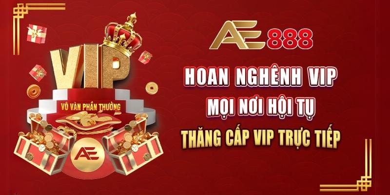 Ưu Đãi AE888 Chào Đón Năm Mới 2024 Tưng Bừng 3 Thăng cấp VIP khi chuyển đổi nhà cái
